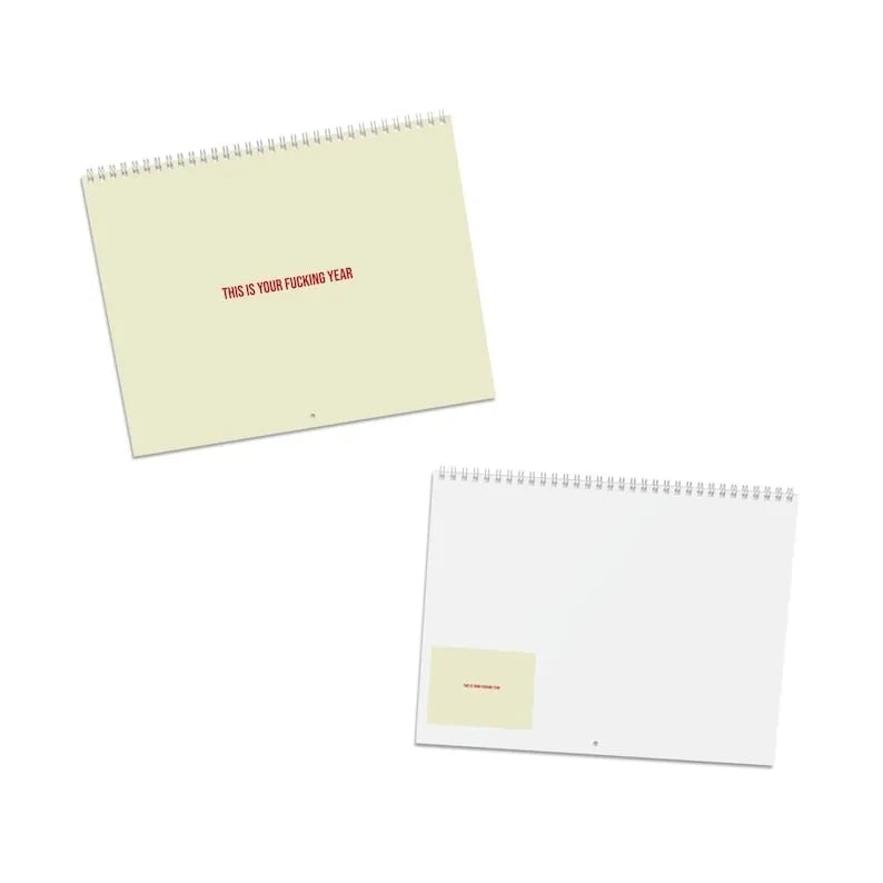 The Year Of Your Fucking Year Calendar-Your Kick-Ass Motivational Calendar