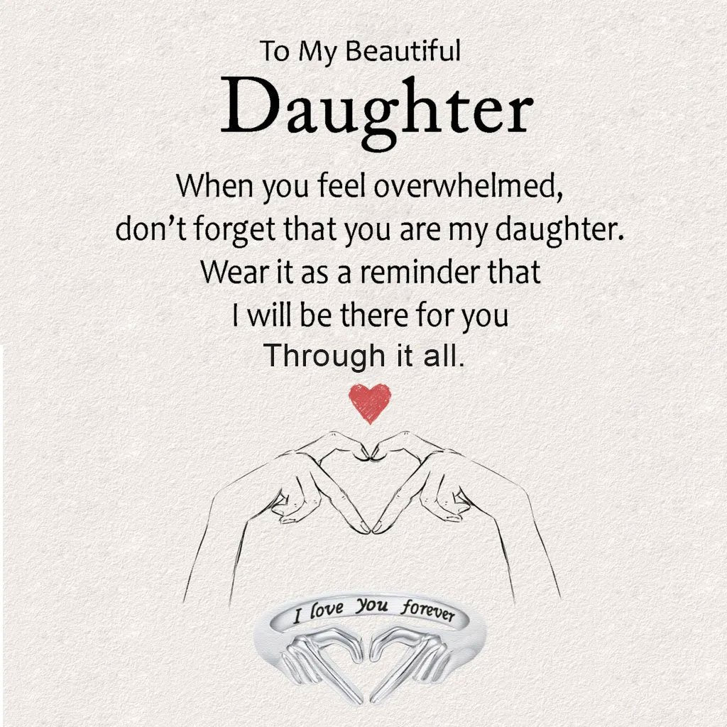 To My Beautiful Daughter – I Love You Forever Ring