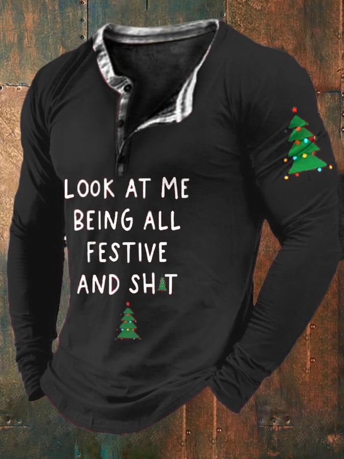 Look At Me Being All Festive And Shit Long-Sleeve T-Shirt