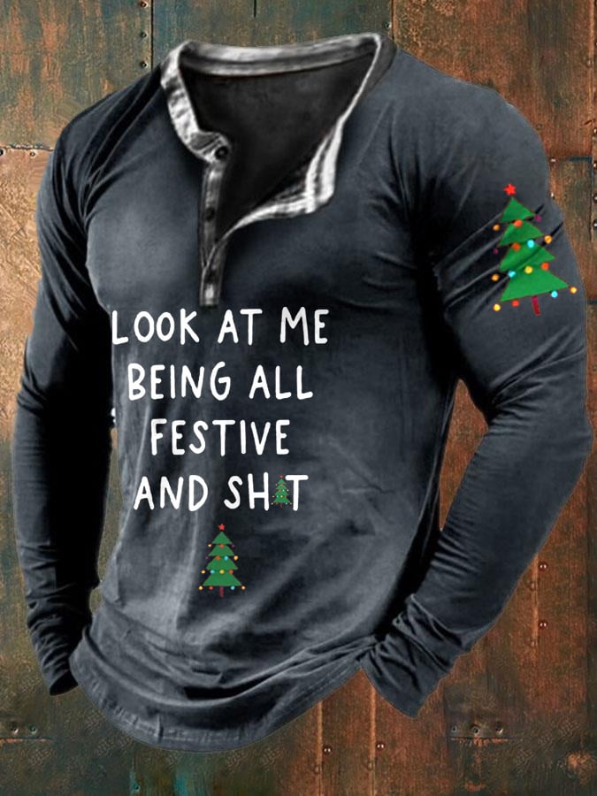 Look At Me Being All Festive And Shit Long-Sleeve T-Shirt