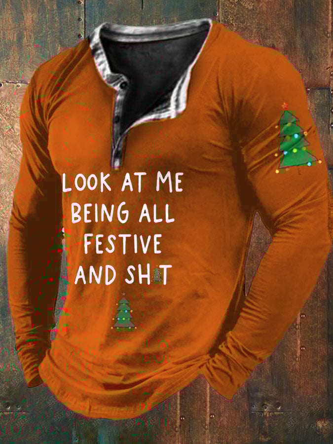 Look At Me Being All Festive And Shit Long-Sleeve T-Shirt