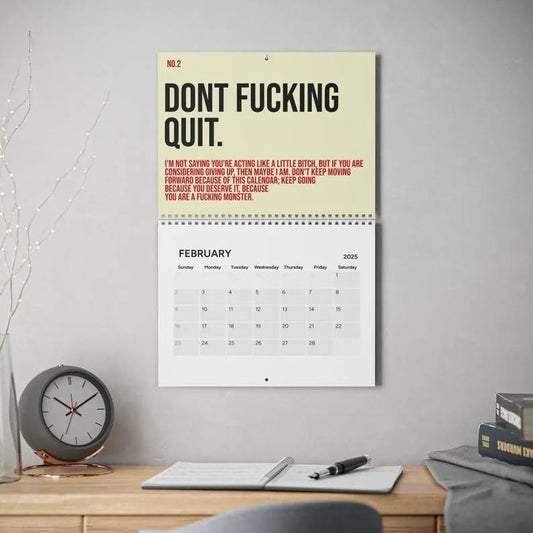 The Year Of Your Fucking Year Calendar-Your Kick-Ass Motivational Calendar