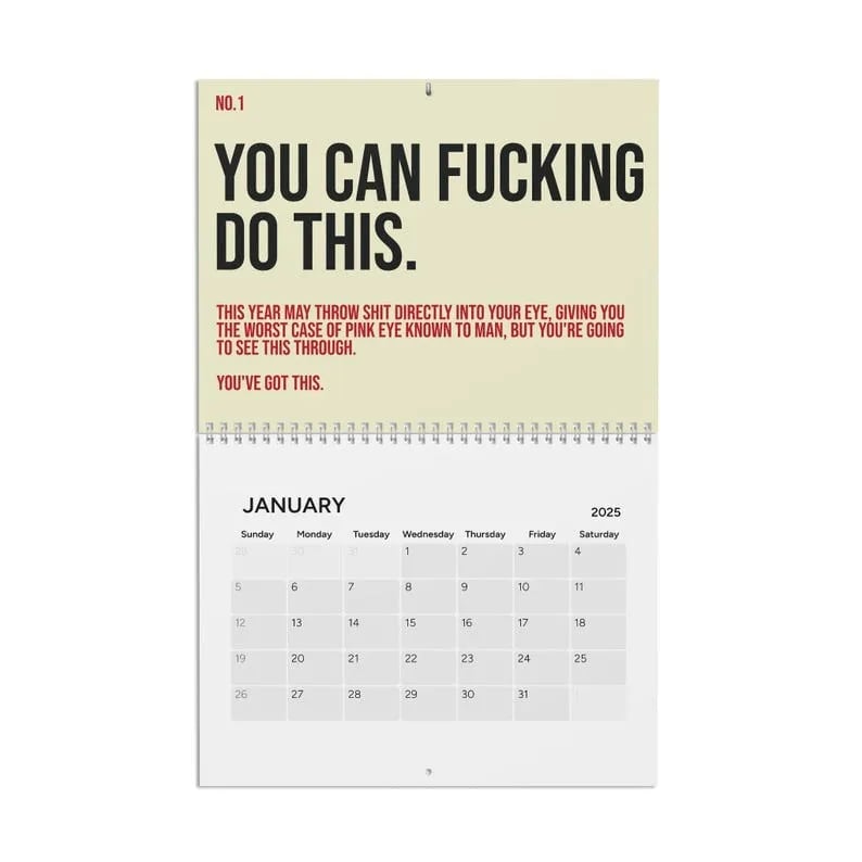 The Year Of Your Fucking Year Calendar-Your Kick-Ass Motivational Calendar